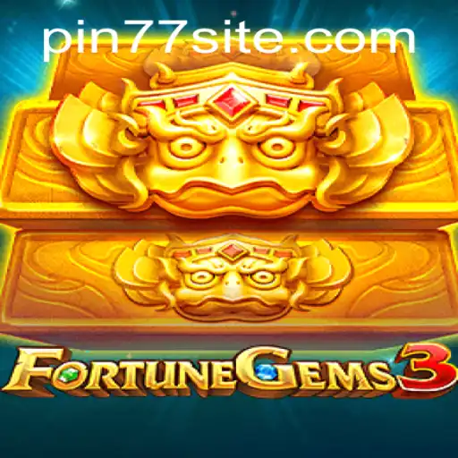 Unveiling the Excitement of FortuneGems3 with PIN77