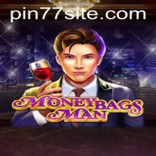The World of MoneybagsMan: A Gamer's Guide to Mastering PIN77